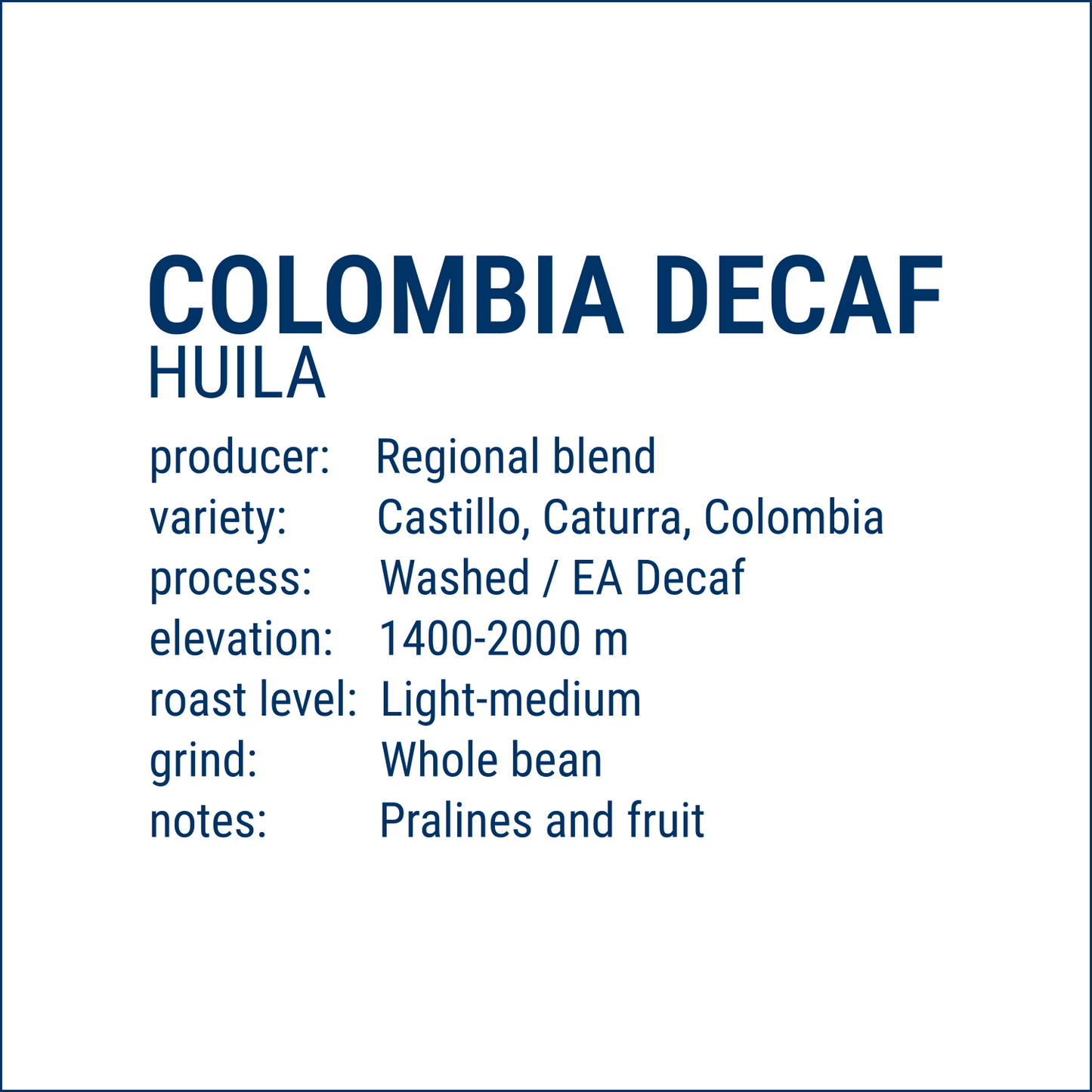COLOMBIA DECAF - HUILA